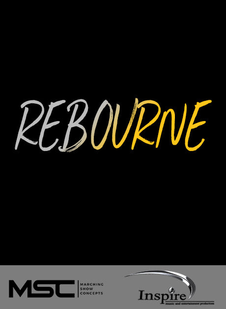 Rebourne (Grade 3.5) - Marching Show Concepts