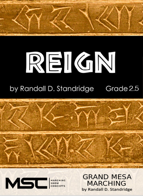 Reign (Grade 2.5 Version) - Marching Show Concepts