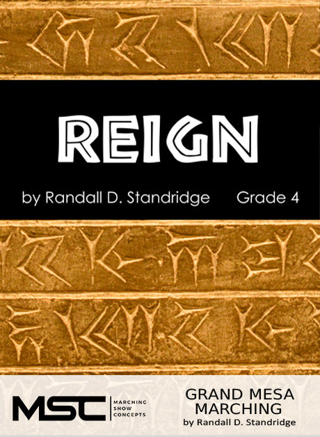 Reign (Grade 4 Version) - Marching Show Concepts