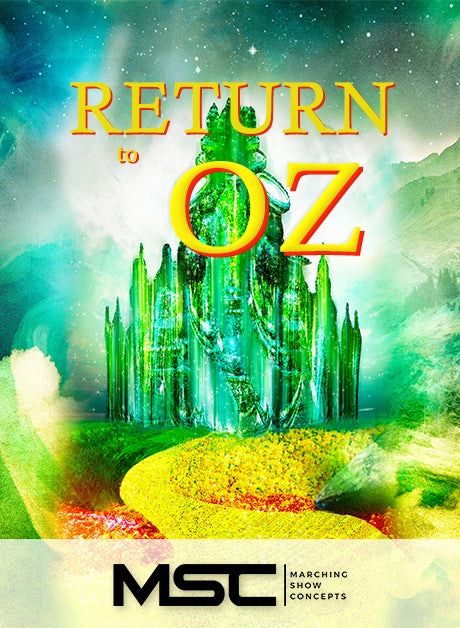Return To Oz (Gr. 3)(7m03s)(37 sets) - Marching Show Concepts