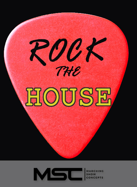 Rock the House (Gr. 2)(5m26s)(23 sets) - Marching Show Concepts