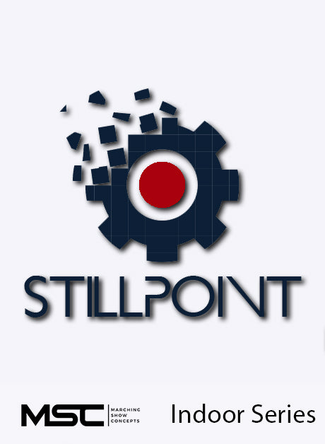 Stillpoint - Marching Show Concepts