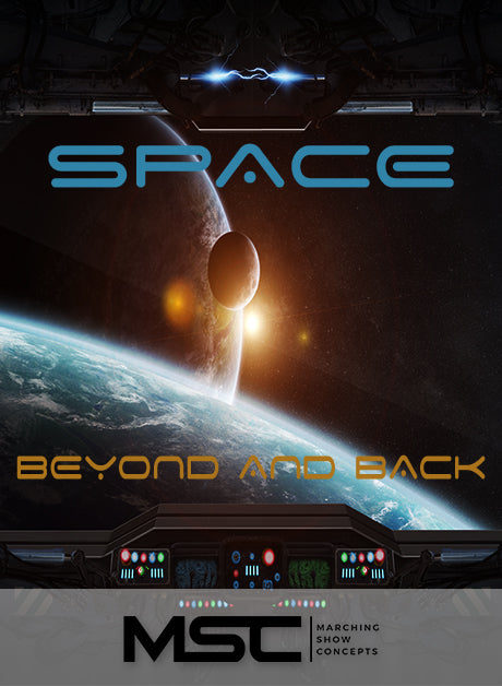Space - Beyond and Back (Gr. 3)(7m05s)(41 sets) - Marching Show Concepts