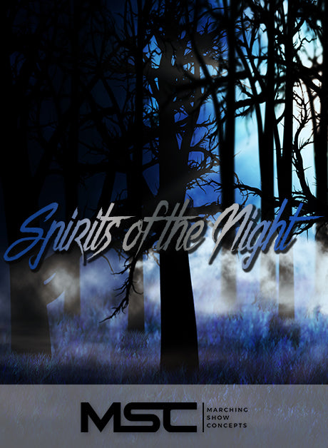 Spirits of the Night (Gr. 3)(6m37s)(26 sets) - Marching Show Concepts