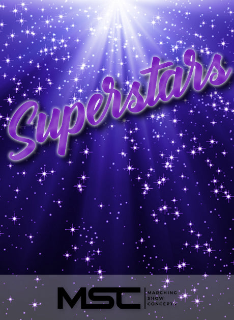 Superstars (Gr. 1)(7m22s)(13 sets) - Marching Show Concepts