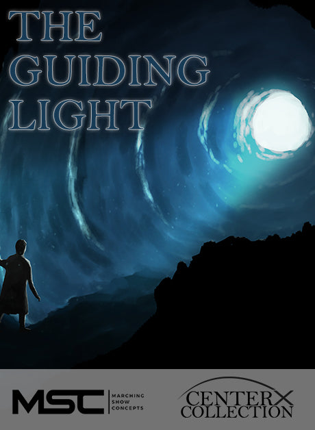 Guiding Light (The) (Grade 3+) - Marching Show Concepts