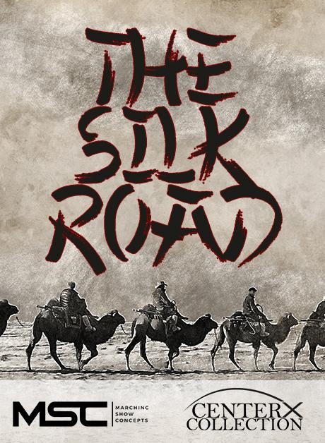 Silk Road (The) (Grade 4) - Marching Show Concepts