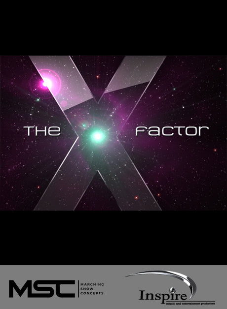 The X Factor (Grade 3.5) - Marching Show Concepts
