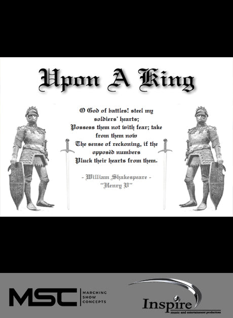 Upon a King (Grade 4) - Marching Show Concepts