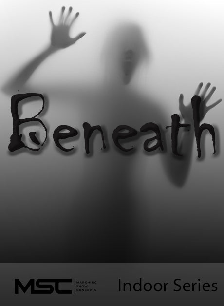 Beneath - Marching Show Concepts