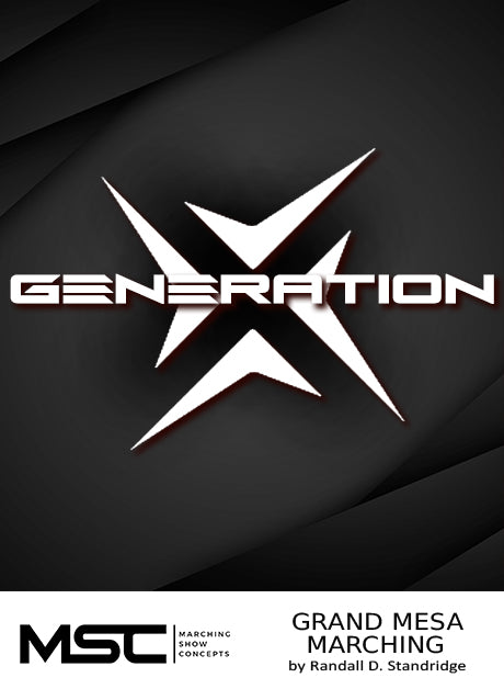 Generation X - Marching Show Concepts