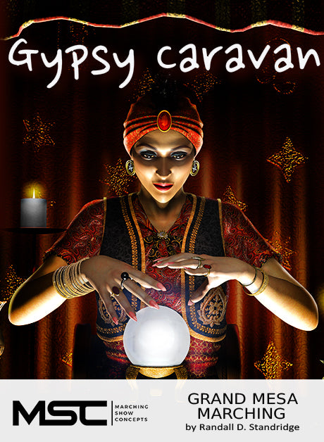 Gypsy Caravan - Marching Show Concepts