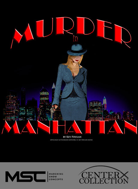 Murder in Manhattan - Marching Show Concepts