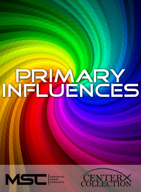 Primary Influences (Grade 3) - Marching Show Concepts