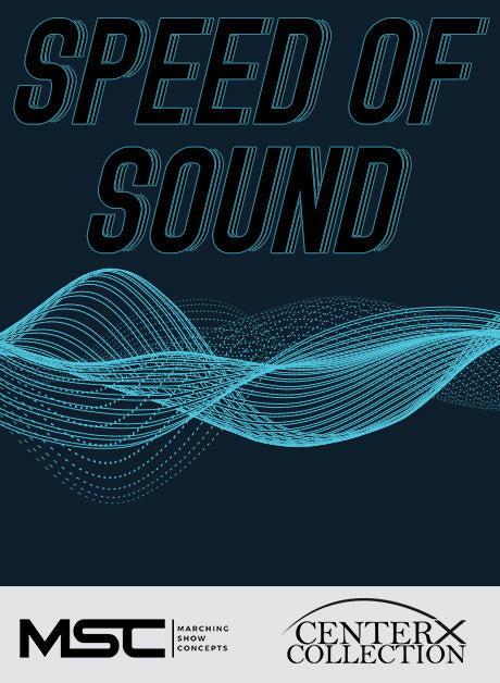 Speed of Sound (Grade 4) - Marching Show Concepts