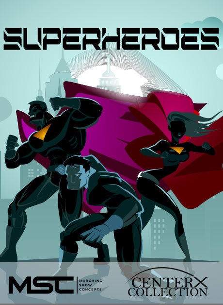 Superheroes (Grade 3+) - Marching Show Concepts