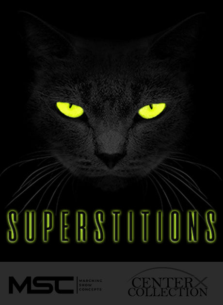 Superstitions (Grade 3) - Marching Show Concepts